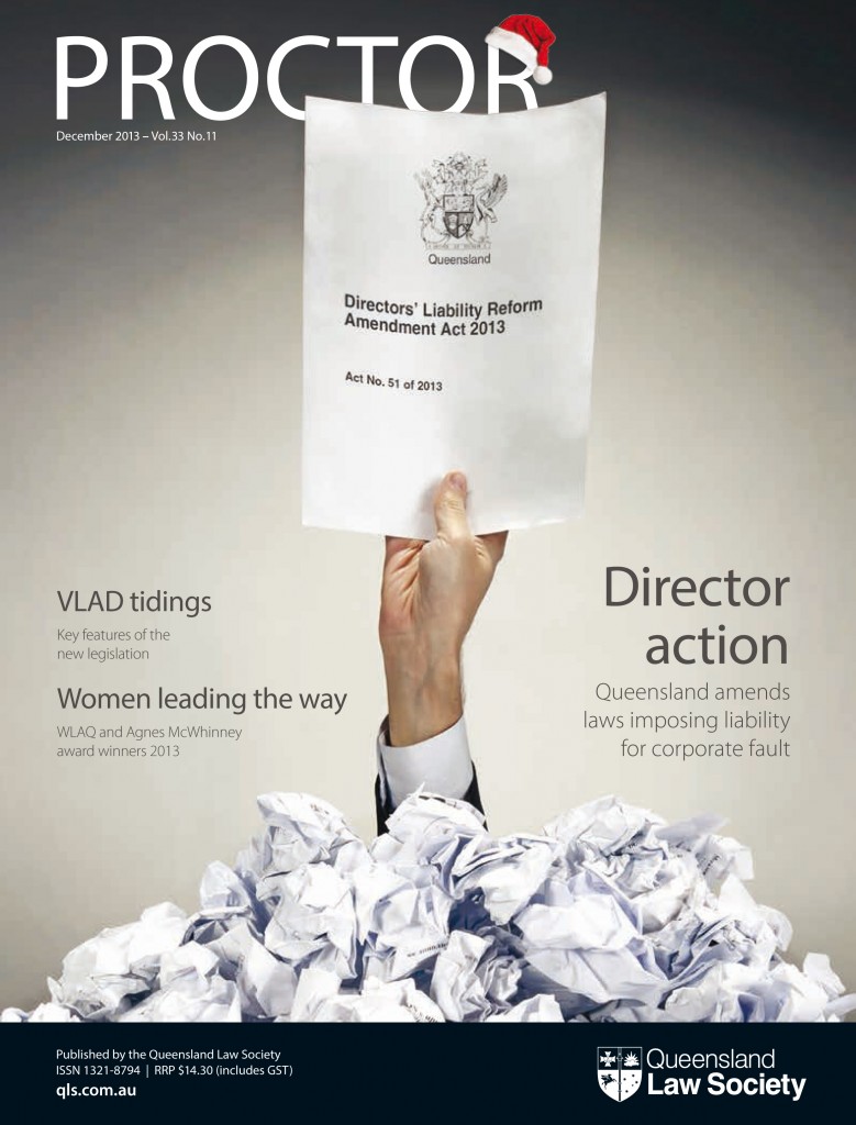 Queensland Law Society - Proctor, December 2013, Vol.33 No.11